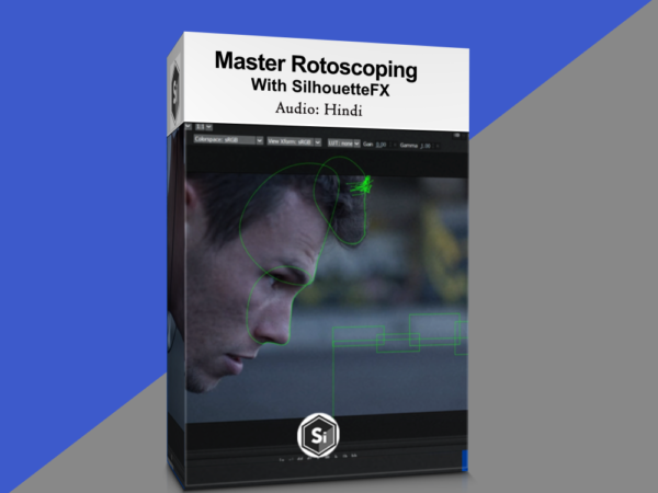 Master Rotoscoping with Silhouette FX(Downloadable)